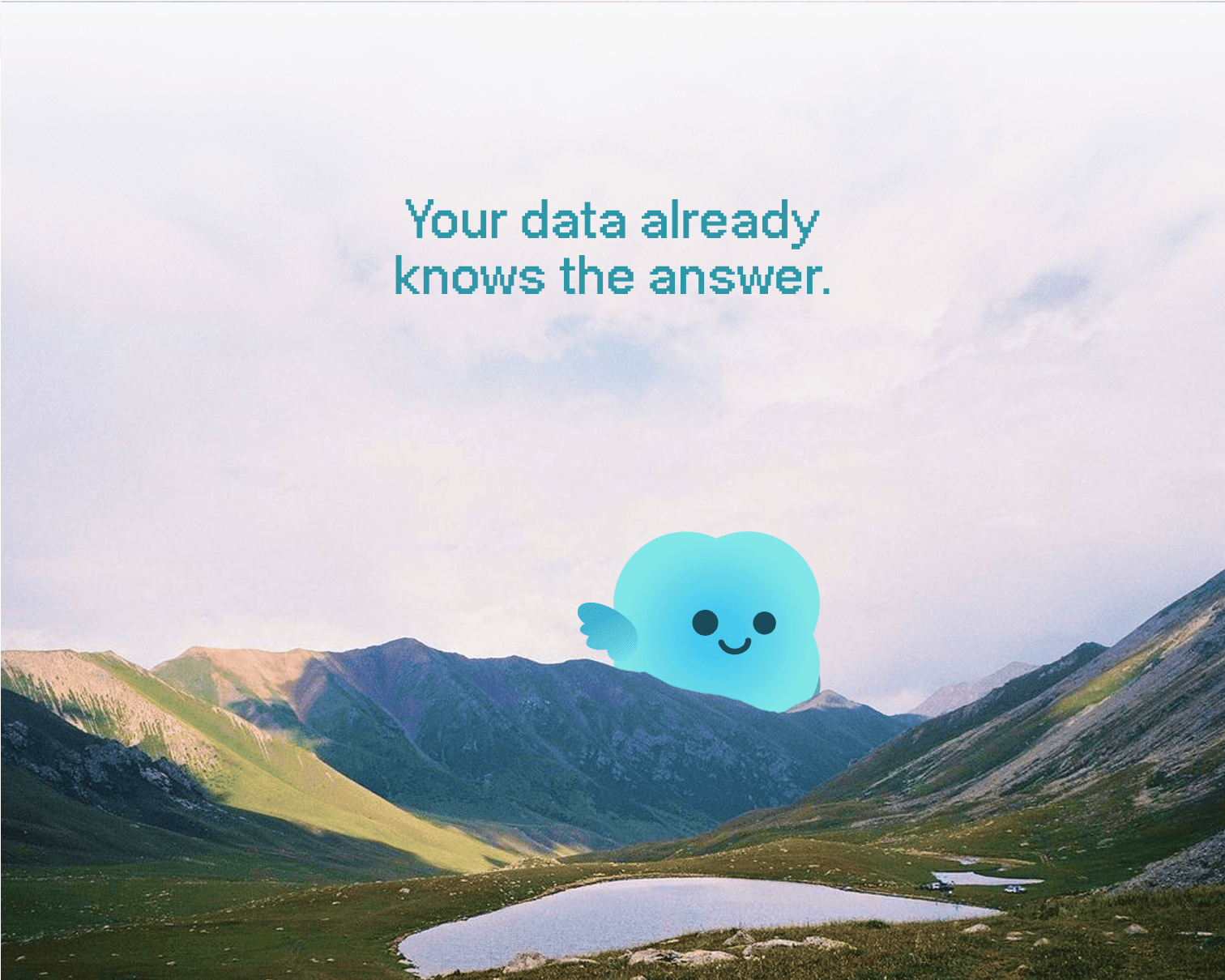 Your data already knows the answer. Juno.